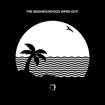 Album Review: 'Wiped Out!' by The Neighbourhood